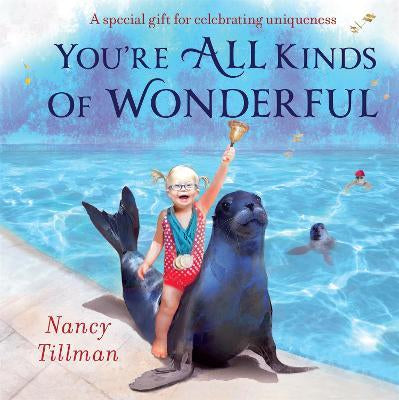 YOU’RE ALL KINDS OF WONDERFUL BOARD BOOK - NANCY TILLMAN