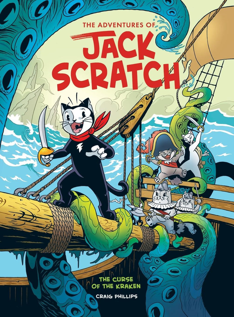 THE ADVENTURES OF JACK SCRATCH - THE CURSE OF KRAKEN BY CRAIG PHILLIPS